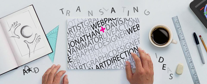 Jonathan Davis Graphic Designer Translating Ideas Desk